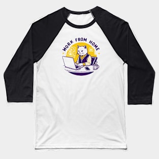 Work from home - cat design Baseball T-Shirt